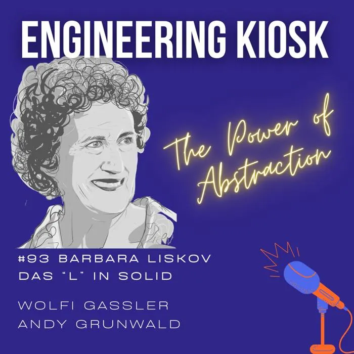 Details zur Podcast Episode #93 Barbara Liskov - Das L in SOLID (Liskovsches Substitutionsprinzip & Abstraktion)